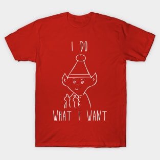 I Do What I Want - Santa's Elf Flipping the Bird Middle Finger T-Shirt